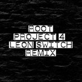 Project 4 - (Leon Switch Remix)